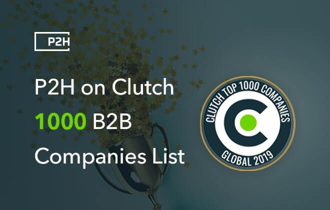 P2H Inc Has Been Included in the Clutch 1000 B2B Companies List